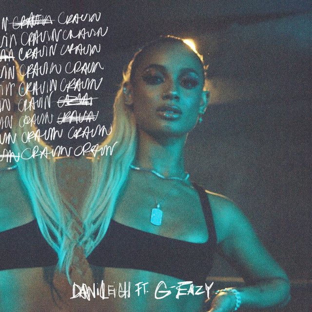 Capa do álbum "Cravin (feat. G-Eazy)", de DaniLeigh