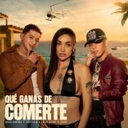 QUÉ GANAS DE COMERTE (part. Jere Klein, Lucky Brown y XROSS)}