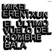 El Último Vuelo Del Hombre Bala}