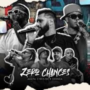 Zero Chances (part. Akatu e Chris MC)
