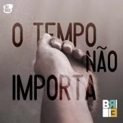 Capa do Single/EP "O Tempo Não Importa", de Banda Brie