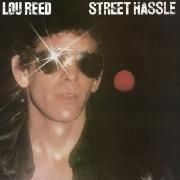 Street Hassle }