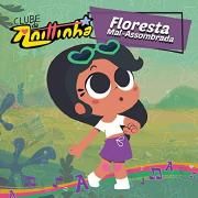 Floresta Mal-Assombrada (De "Clube da Anittinha") [Vol 1]