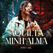 Capa do Single/EP "Aquieta Minh'Alma (TEMPO - Ao Vivo)", de Maria Marçal