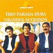 Grandes Sucessos: Trio Parada Dura}