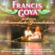 Francis Goya Speelt Voor U 26 Romantische Sfeermelodieën