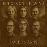 Portada de Álbum "Echoes On The Wind", de Javier & Amis