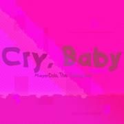 Cry, Baby (remix) (feat. PlayerDois)}