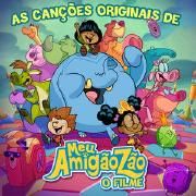 As Canções Originais de Meu Amigãozão, O Filme}
