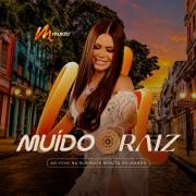 Muído Raiz (Ao Vivo Na Rua Mais Bonita Do Mundo,)}
