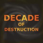 Decade of Destruction}