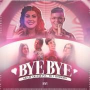 Capa do Single/EP "Bye Bye (part. Grazi Arlequina)", de MC Vitorioso