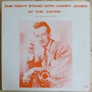 One Night Stand With Harry James At The Astor}