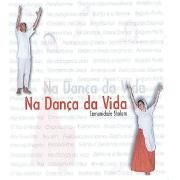 Na Dança da Vida}