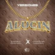 Capa do Single/EP "Alucin Versiones", de Eugenio Esquivel