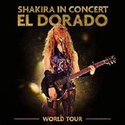 Shakira In Concert: El Dorado World Tour}