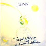 Tabaluga Und Das Leuchtende Schweigen