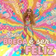 Portada de Álbum "Ser Brega É Ser Feliz (Karaokê)", de Cameron Carson