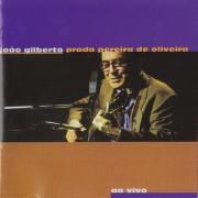 Portada de Álbum "João Gilberto Prado Pereira De Oliveira (Ao Vivo)", de João Gilberto