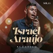 Israel Araújo - Acústico Volume 3