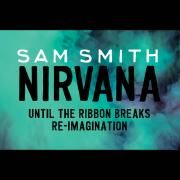 Nirvana (Until The Ribbon Breaks Re-Imagination)