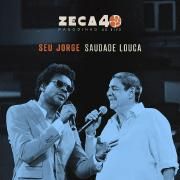 Saudade Louca (Ao Vivo) (part. Zeca Pagodinho)