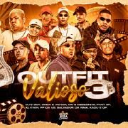 Outfit Valioso 3 (part. MC Kadu, MC Ryan SP, Kyan, Salvador da Rima, MC IG, MC PP da VS e DJ Victor)