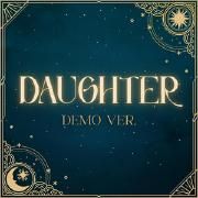 Daughter (Demo Version)}