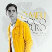 Portada de Sencillo/EP "O Meu Socorro", de Matheus Goulart