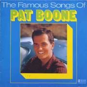 The Famous Songs Of Pat Boone