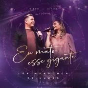 Eu Mato Esse Gigante (part. Pastor Lucas)}