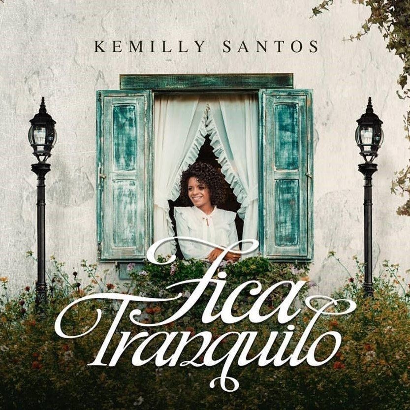 Kemilly Santos - Fica Tranquilo - (Lyric Vídeo) 