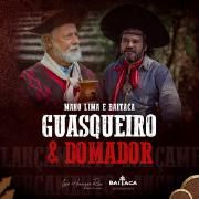 Guasqueiro e Domador (part. Mano Lima)}