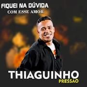 Fiquei Na Dúvida Com Esse Amor