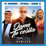 Dame Tu Cosita (Remixes)}