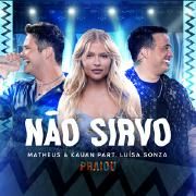 Não Sirvo (part. Matheus & Kauan)