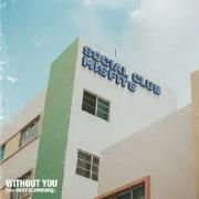 Without You (feat. Social Club Misfits)}