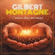 Portada de Álbum "L'amour dans ses mains", de Gilbert Montagné