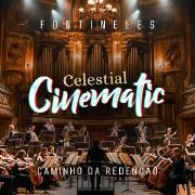 Celestial Cinematic (Caminho da Redenção)