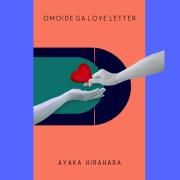 Omoide Ga Love Letter}