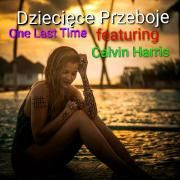 One Last Time (feat. Calvin Harris)}