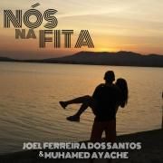 Capa do Single/EP "NÓS NA FITA (part. Joel Ferreira dos Santos)", de MUHAMED AYACHE