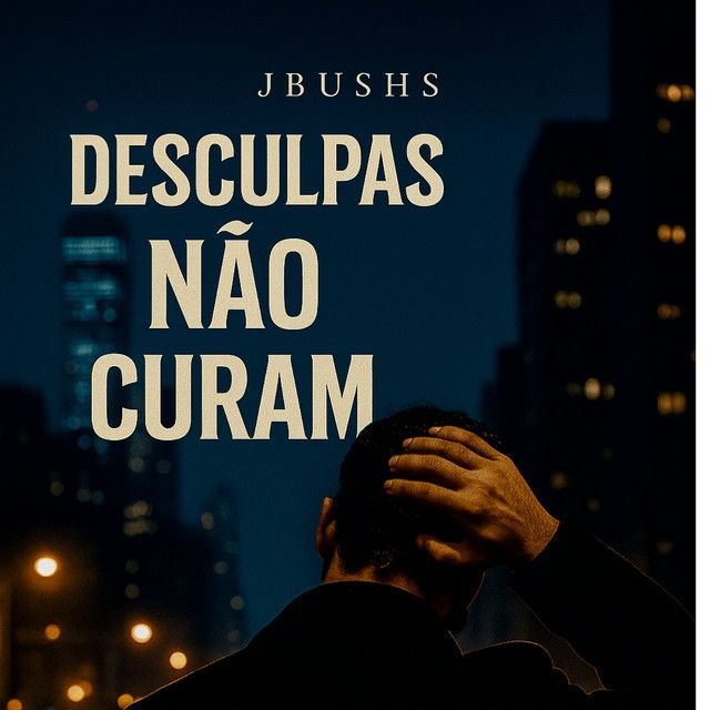 Capa do álbum "Desculpas não curam", de JBush's