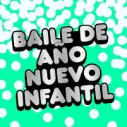 Baile de Año Nuevo Infantil}