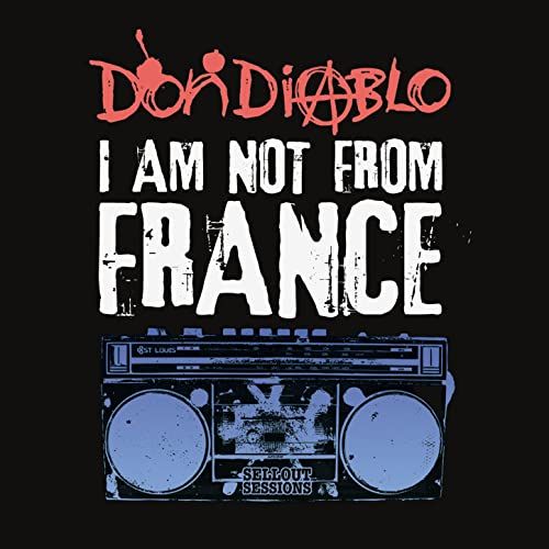 Imagem do álbum I Am Not From France do(a) artista Don Diablo