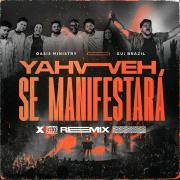Yahweh Se Manifestará (Remix)