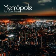 Metrópole}