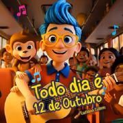 Todo Dia É 12 de Outubro}