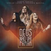 Deus Não Vai Parar (Part. Sarah Farias e Stella Laura)}