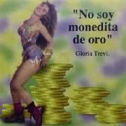 No Soy Monedita de Oro (Single)}
